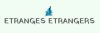 ETRANGES ETRANGERS